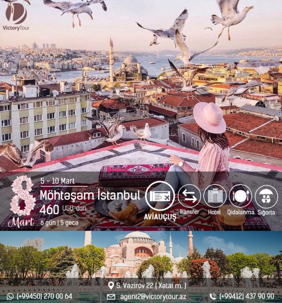 Möhtəşəm İstanbul - 460 USD-dan!